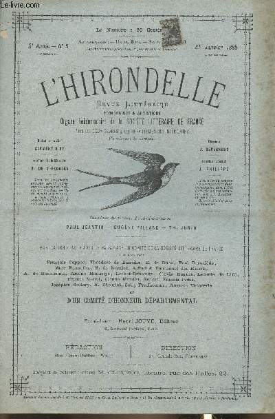 L'hirondelle, revue littraire n5, 2e anne- 31 Janvier 1885-Sommaire: Chronique par A. Briquet fils- Chronique parisienne par Adrien Marx- La Vierge du Lac vert par Stphen Ligeard- Premire lettre d'Angleterre par P. Quiroul- etc.