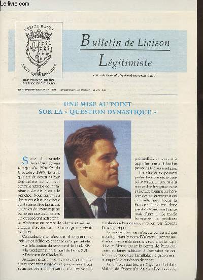 Bulletin de liaison Lgitimiste n de Septembre-Octobre 1999-Sommaire: Une mise au point sur la 