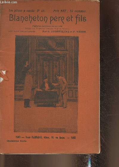 Blancheton pre et fils- fantaisie judiciaire en un acte tire des tribunaux comiques de Jules Moinaux (Collection 