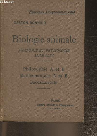 Biologie animale- Anatomie et physiologie animales- nouveaux programmes pour 1903-1904