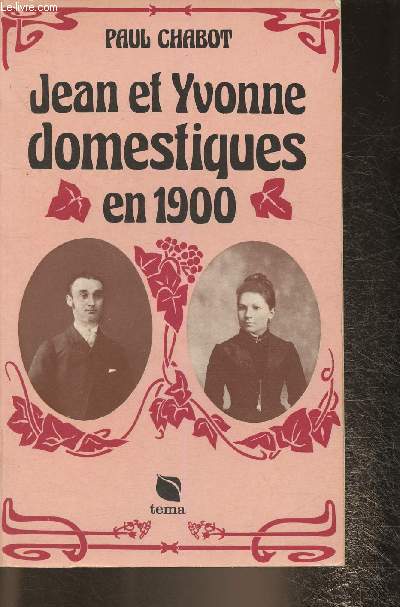 Jean et Yvonne, domestiques en 1900