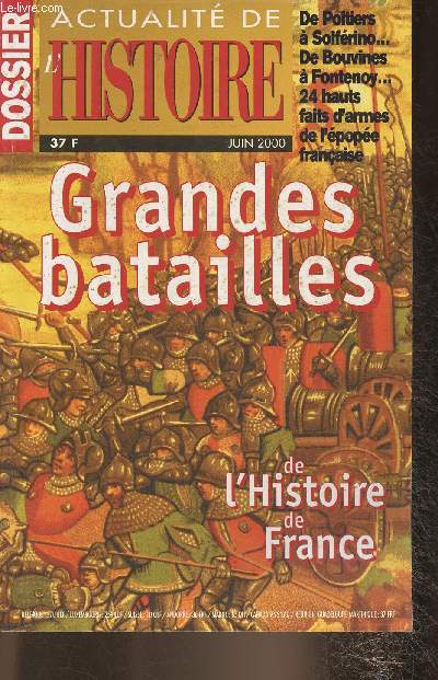 Dossier Actualits de l'Histoire n de Juin 2000- Les grandes batailles de l'Histoire de France