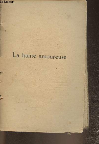 La haine amoureuse- roman