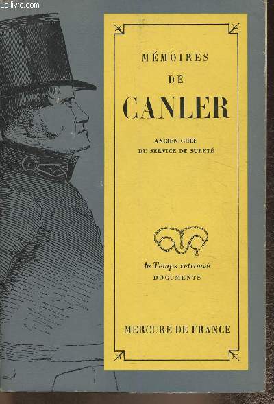 Mmoires de Canler, ancien chef du service de suret