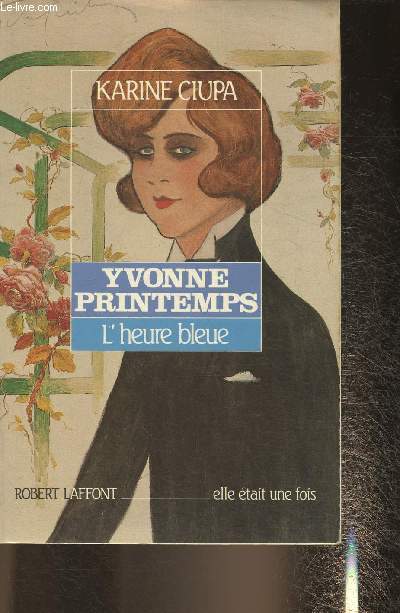 Yvonne Printemps, l'heure bleue