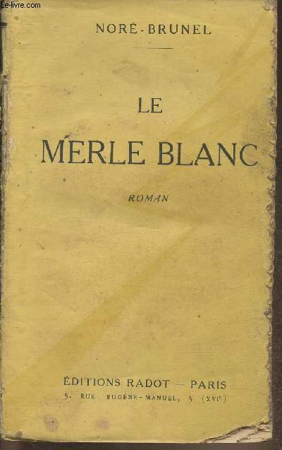 Le merle blanc- roman