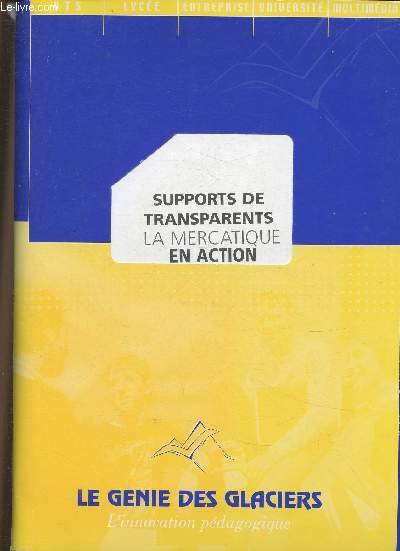 Supports de transparants: La mercatique en action+ Mercatique en action Guide pdagogique