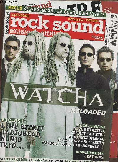 Rock Sound n114- Juin 2003-Sommaire: Watcha reloaded- Deftones- Sepultura- The thrills- Emo-glam tour- Blood Brothers- Black is back- Chimaira- Etc.