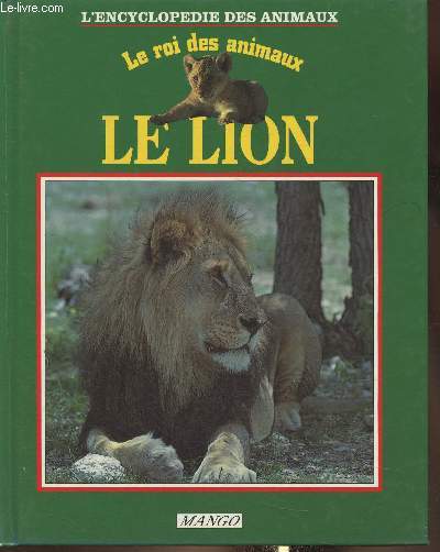 Le roi des animaux: le lion