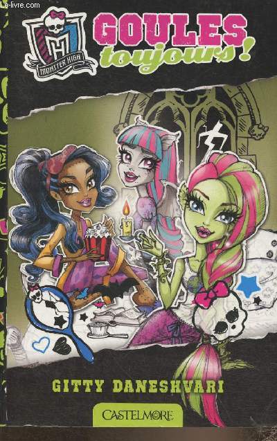 Monster High, Goules toujours! Tome II