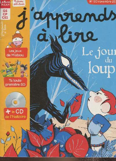 J'apprends  lire n180, novembre 2014- GS, CP, CE1-Sommaire: Miatsou- Le jour du loup- Jeux- Lecture d'image- Paysage sonore- BD: Nouk et Blik-etc.