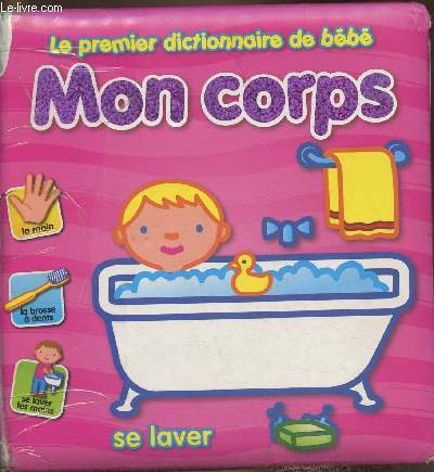 Le premier dictionnaire de bb- Mon corps, se laver