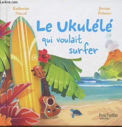 Le ukull qui voulait surfer