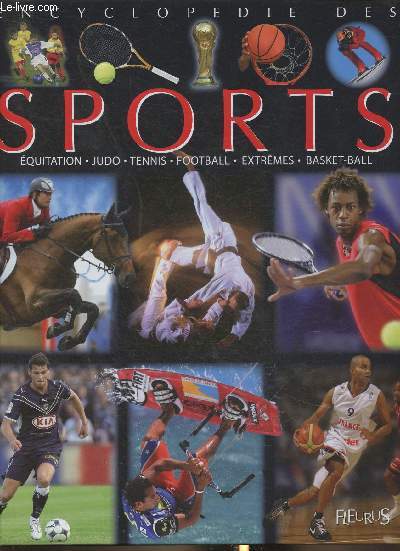 Encyclopdie des sports- Equitation, Judo, Tennis, Football, Extrmes, Basket-ball
