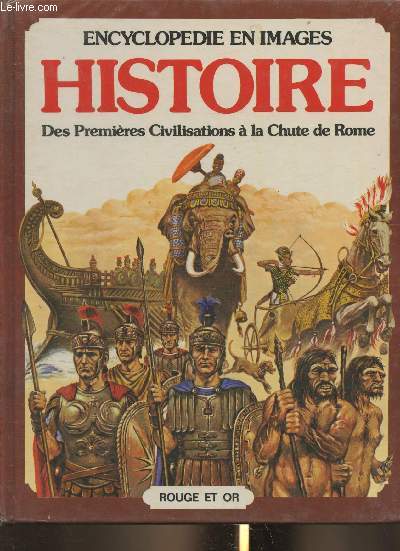 Histoire des premires civilisations  la Chute de Rome (Collection 