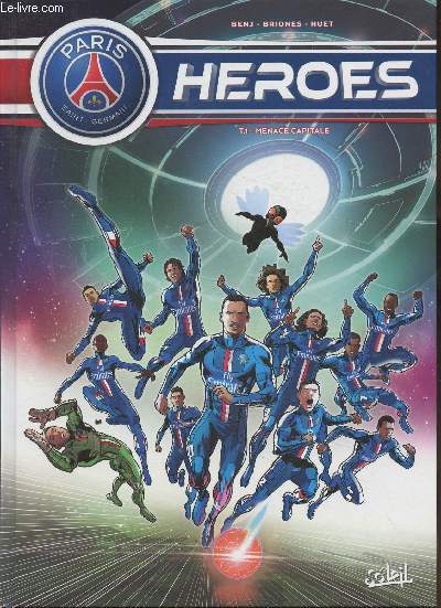 Paris Saint-Germain- Heroes- Tome I: menace capitale - Benj, Briones, Huet - ... - Zdjęcie 1 z 1