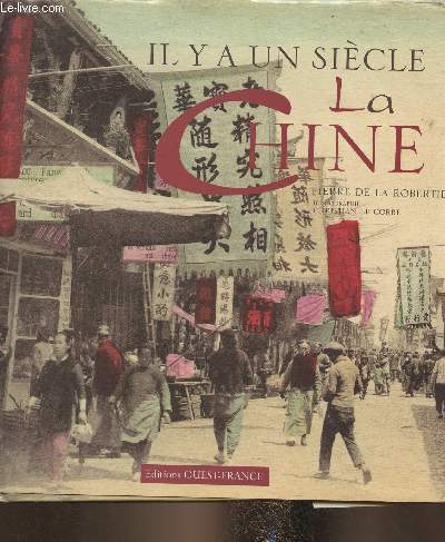 Il y a un sicle La Chine 1880-1920