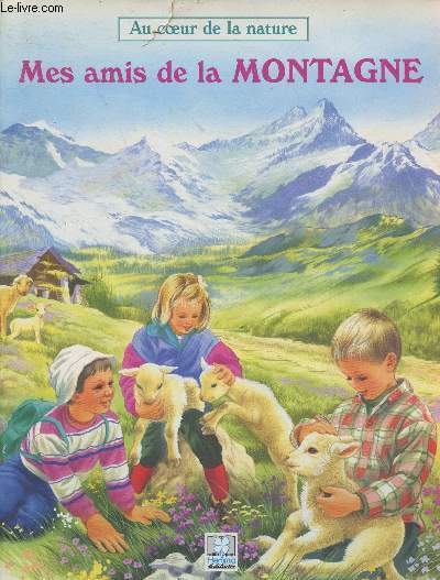 Mes amis de la montagne (Collection 