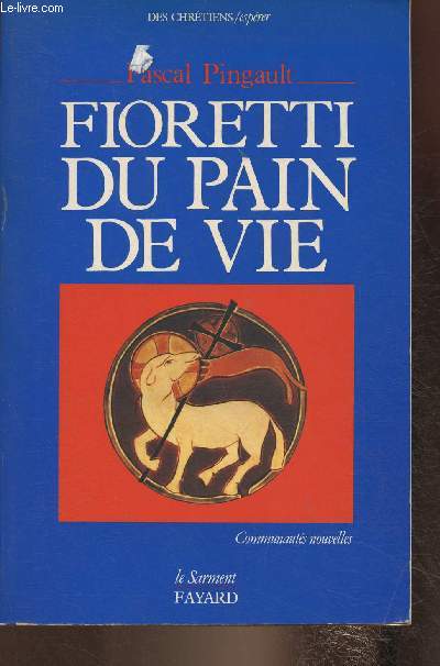 Fioretti du pain de vie (Collection 