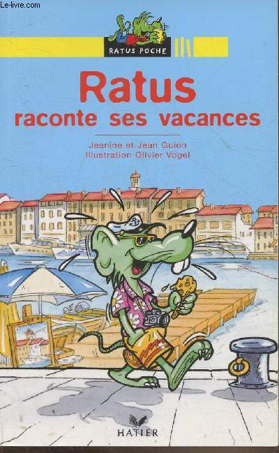 Ratus raconte ses vacances