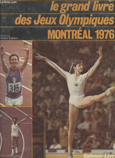 Le grand livre des Jeux Olympiques Montral 1976