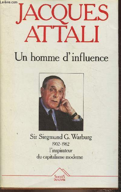 Un homme d'influence- Sir Siegmund Warburg (1902-1982)