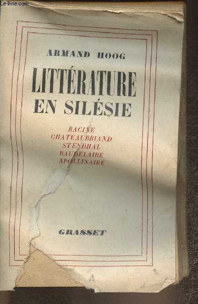 Littrature en Silsie- Racine, Chateaubriand, Stendhal, Baudelaire, Apollinaire