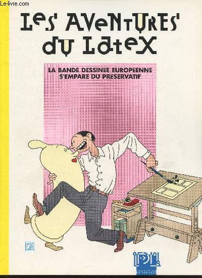 Les aventures du latex- La bande dessine europenne s'empare du prservatif