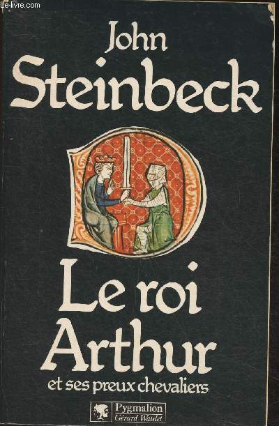 Le roi Arthur et ses preux chevaliers (The acts of King Arthur and his noble Knights)