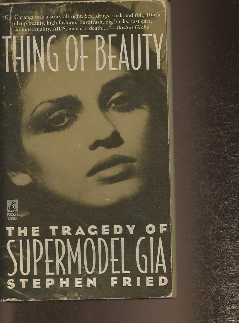 Thing of beauty- The tragedy of Supermodel Gia