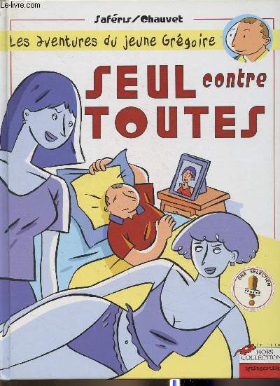 Les aventures du jeune Grgoire- Seul contre toutes