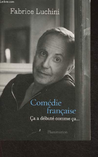 Comdie franaise- a a dbut comme a...