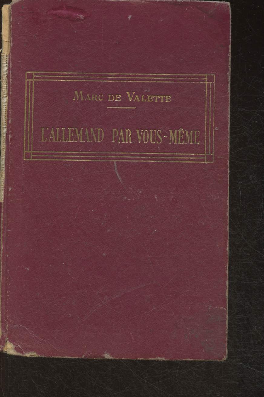 L'Allemand par vous-mme- Nouvelle mthode pratique (grammaire, exercices, conversation) avec prononciation figure