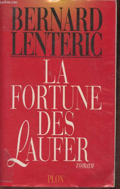 La fortune des Laufer