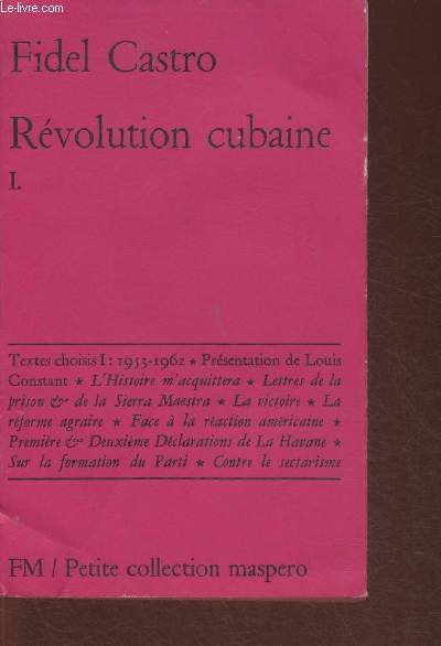 Révolution cubaine Tome I textes choisis 1953-1962 (Petite collection Maspero n°25)