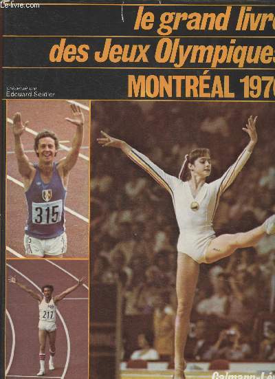 Le grand livre des Jeux Olympiques Montral 1976