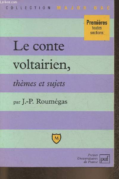 Le conte voltairien, thmes et sujets- 1re toutes sections.