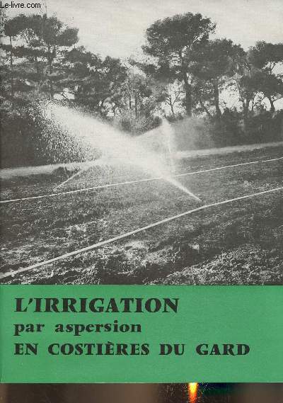 L'irrigation par aspersion en Costires du Gard