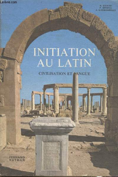 Initiation au Latin - Civilisation et langue