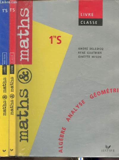 Pochette de 2 volumes/ Algèbre, analyse, géométrie 1re S Livre maison+ livre classe