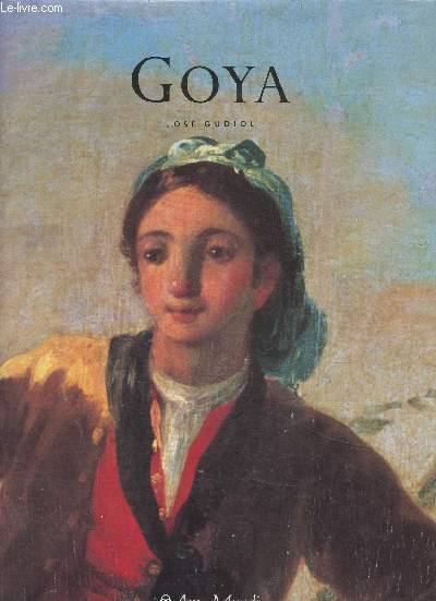 Franciso de Goya y Lucientes Goya