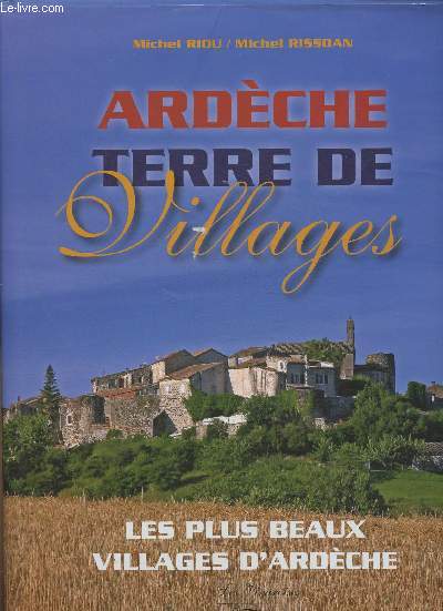 Ardèche, terre de villages- Les plus beaux villages d'Ardèche