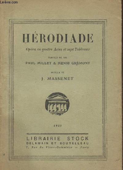 Hrodiade- Opra en 4 actes et 7 tableaux