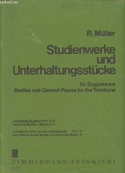 Studienwerke und unterhaltungsstcke fr Zugposaune- Studies and concert for the Trombone