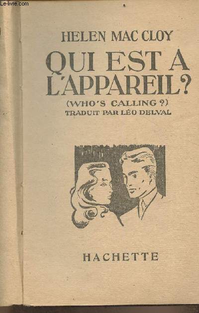 Qui est  l'appareil ? (who's calling?)