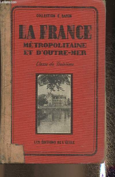 La France mtropolitaine et d'outre-mer- Classe de 3me secondaire