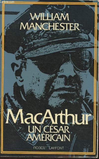 MacArthu- un csar Amricain (1880-1964)