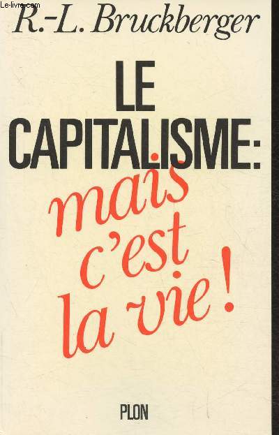 Le capitalisme: mais c'est la vie!