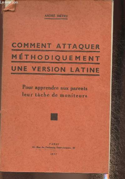 Comment attaquer mthodiquement une version latine- Pour apprendre aux parents leur tche de moniteurs