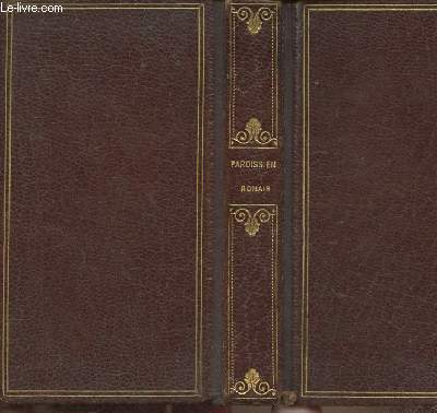 Paroissien romain n50 contenant les Offices des Dimanches en latin et en franais augment de la Messe de Communion